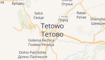 Tetowo - szczegółowa mapa Google