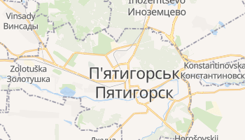 Пятигорськ - детальна мапа